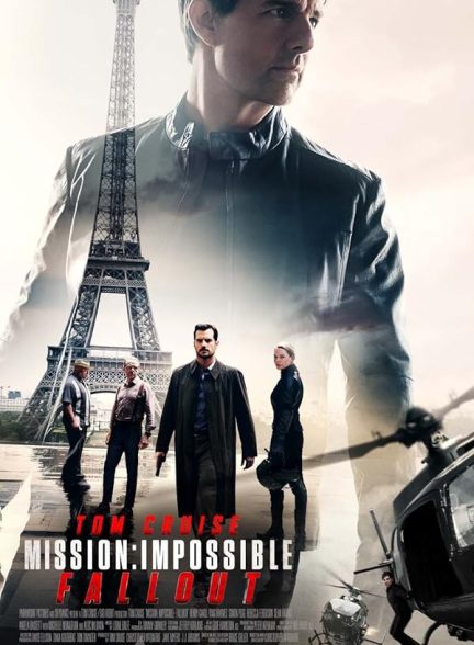 دانلود فیلم Mission: Impossible – Fallout