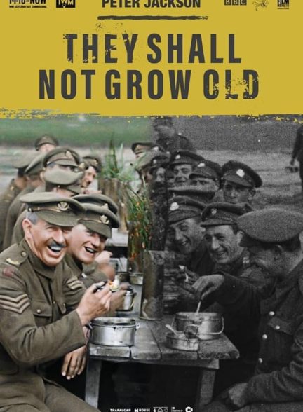 دانلود فیلم They Shall Not Grow Old